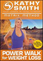 Kathy Smith: Matrix Method - Power Walk for Weight Loss - 