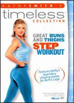 Kathy Smith's Timeless Collection: Great Buns and Thighs Step Workout