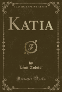 Katia (Classic Reprint)