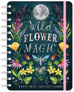 Katie Daisy 2023 Weekly Planner: on-the-Go 17-Month Calendar With Pocket (Aug 2022-Dec 2023, 5 X 7 Closed): Wild Flower Magic