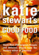 Katie Stewart's Good Food