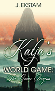 Katja's World Game: The Game Begins