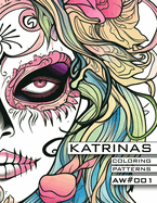 Katrinas - Coloring Patterns X Atomic Watermelon - AW#001: Color Exploration Book for Kids and Adults - Spark Creativity, Explore Forms, Educate Yourself to Express Your Love for Art!