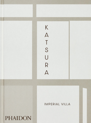 Katsura: Imperial Villa - Isozaki, Arata (Contributions by), and Matsumura, Yoshiharu (Photographer), and Speidel, Manfred (Contributions by)