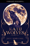 Katu Wolves: Volume Two