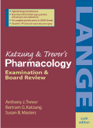 Katzung's Pharmacology: Examination and Board Review