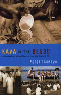 Kava in the Blood - Thomson, Peter