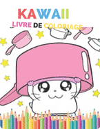 KAWAII livre de coloriage: : Pour enfants, filles et gar?ons ! Coloriages trop mignons Cadeau Id?al Pour Les Enfants !