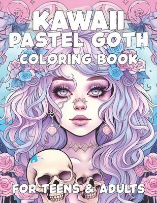 Kawaii Pastel Goth Coloring Book for Teens and Adults - Kjargaard, Kaitlyn