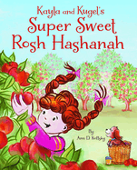 Kayla and Kugel's Super Sweet Rosh Hashanah