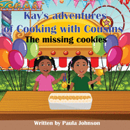 Kay's Adventures of Cooking with Cousins: The missing cookies