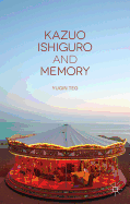 Kazuo Ishiguro and Memory