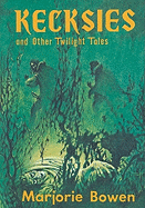 Kecksies and Other Twilight Tales