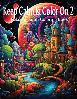 Keep Calm & Color On 2 - Cox, Jason Quinn