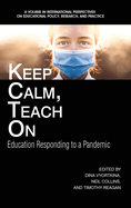 Keep Calm, Teach On: Education Responding to a Pandemic