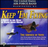 Keep Em Flying - United States Air Force Airmen of Note