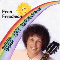 Keep on Smiling - Fran Friedman