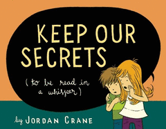 Keep Our Secrets: To Be Read in a Whisper