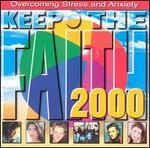 Keep the Faith 2000: Overcoming Stress & Anxiety