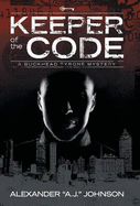 Keeper of the Code: A Buckhead Tyrone Mystery