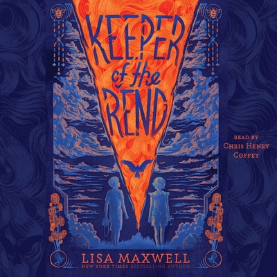 Keeper of the Rend - Maxwell, Lisa, and Coffey, Chris Henry (Read by)