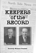 Keepers of the Record: Pioneer Newspaper of Great North Side Tract