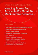 Keeping Books And Accounts For Small To Medium Size Business: Third Edition