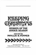 Keeping Christmas: Stories of the Joyous Season - Fenner, Phyllis R