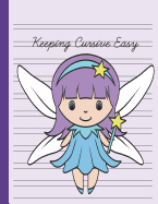 Keeping Cursive Easy: Double Line Notebook for Kids - Magical Girl Fairy