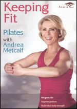 Keeping Fit: Pilates - Ernie Schultz