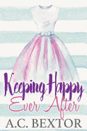 Keeping Happy Ever After