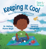 Keeping It Cool: Skills for Coping with Change