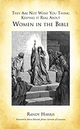 Keeping It Real about Women in the Bible