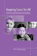 Keeping Score for All: The Effects of Inclusion and Accommodation Policies on Large-Scale Educational Assessments - National Research Council, and Division of Behavioral and Social Sciences and Education, and Center for Education