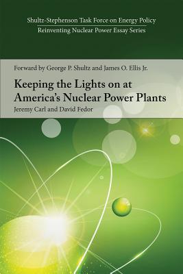 Keeping the Lights on at America's Nuclear Power Plants - Carl, Jeremy, and Fedor, David