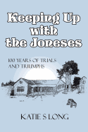 Keeping Up with the Joneses: 100 Years of Trials and Triumphs