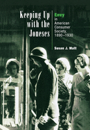 Keeping Up with the Joneses: Envy in American Consumer Society, 189-193