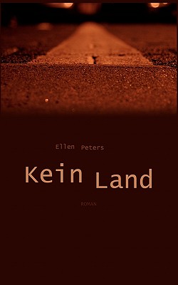 Kein Land - Peters, Ellen