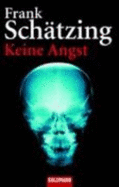 Keine Angst - Schatzing, Frank