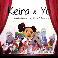 Keira y Yo: Homonimos y Homfonos
