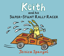 Keith and His Super-Stunt Rally Racer