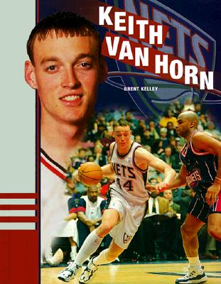 Keith Van Horn - Kelley, Brent