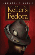 Keller's Fedora: A Novella