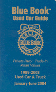 Kelley Blue Book Used Car Guide: Consumer Edition, January-June 2004