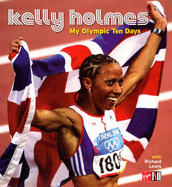 Kelly Holmes: My Olympic Ten Days