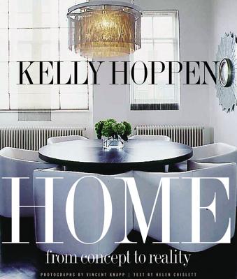 Kelly Hoppen Home: From Concept to Reality - Hoppen, Kelly