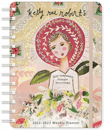 Kelly Rae Roberts 2022-2023 Weekly Planner: Self-Compassion | on-the-Go 17-Month Calendar (Aug 2022-Dec 2023) | Compact 5" X 7" | Flexible Cover, ...Pocket: Self-Compassion Changes Everything