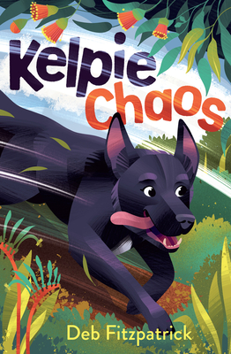 Kelpie Chaos - Fitzpatrick, Deb