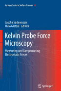 Kelvin Probe Force Microscopy: Measuring and Compensating Electrostatic Forces