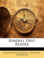 Kendall First Reader